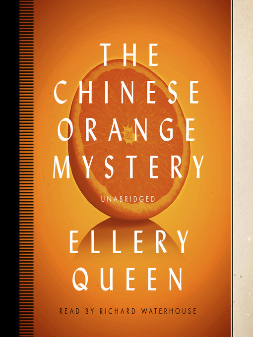 Title details for The Chinese Orange Mystery by Ellery Queen - Available